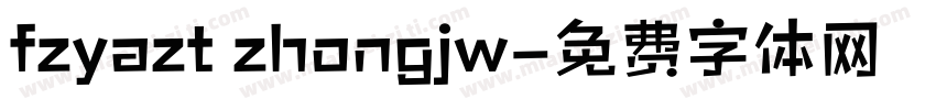 fzyazt zhongjw字体转换